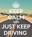 keep driving keep calm
