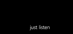 just listen